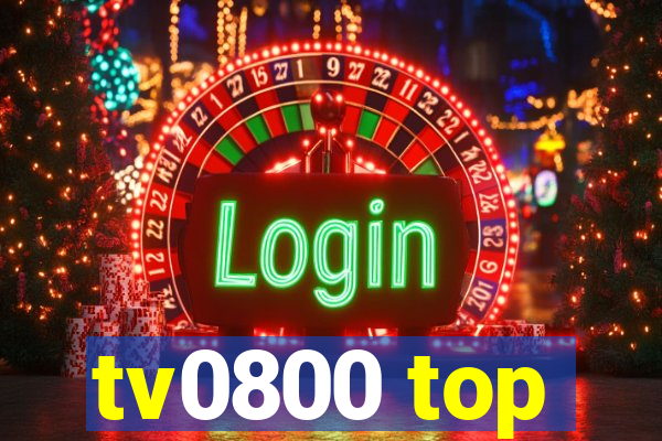 tv0800 top